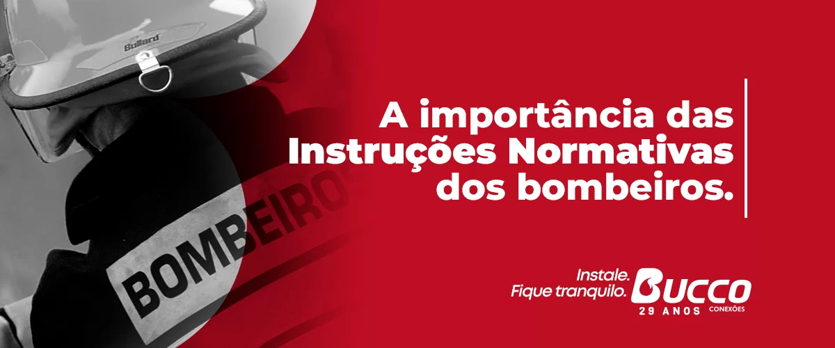 A importância das Instruções Normativas dos Bombeiros