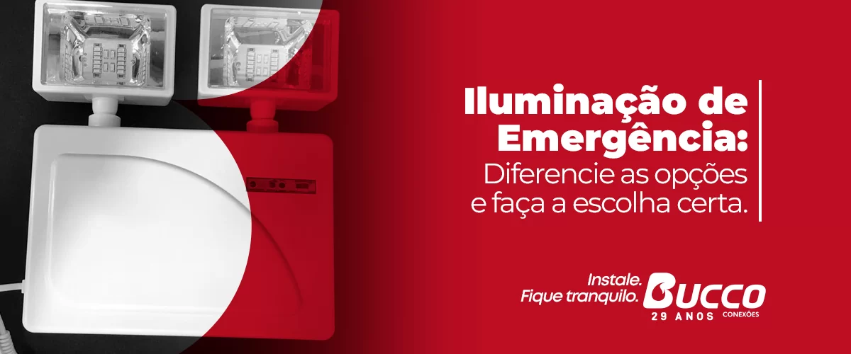 Iluminação de Emergência:  Diferencie as opções e faça a escolha certa