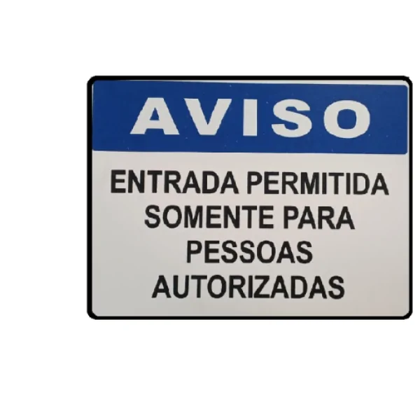 PLACA AVISO SOMENTE PESSOAS AUTORIZADAS AV02