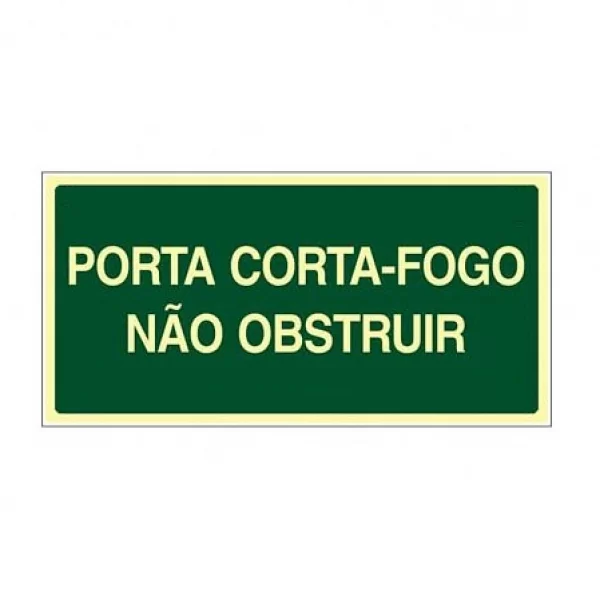 PLACA  FOTOLUMINESCENTE PORTA CORTA FOGO NÃO OBSTRUIR 