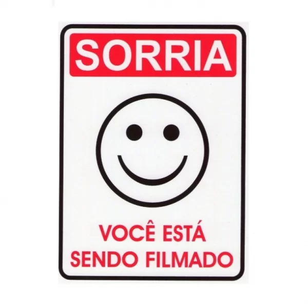 PLACA SORRIA VOCÊ ESTA SENDO FILMADO 