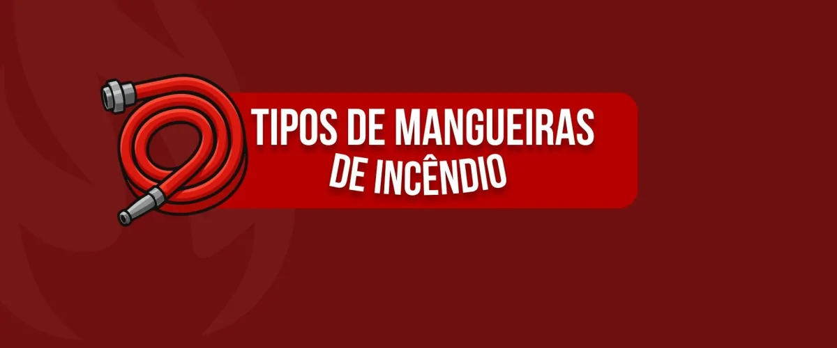 Tipos de Mangueiras de Incêndio: Saiba Qual é a Ideal para Cada Ambiente